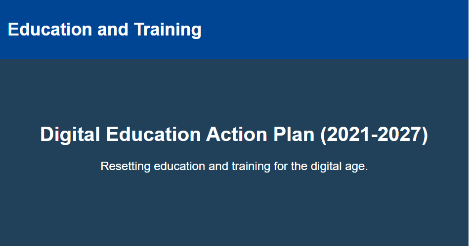 欧盟发布《数字教育行动计划（2021-2027）》，未来六年欧洲教育体系将